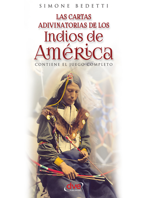 Title details for Las cartas adivinatorias de los indios de América by Simone Bedetti - Available